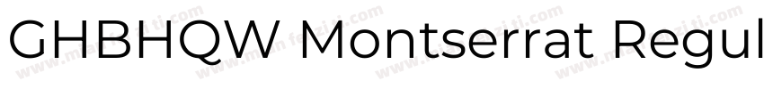 GHBHQW Montserrat Regular字体转换